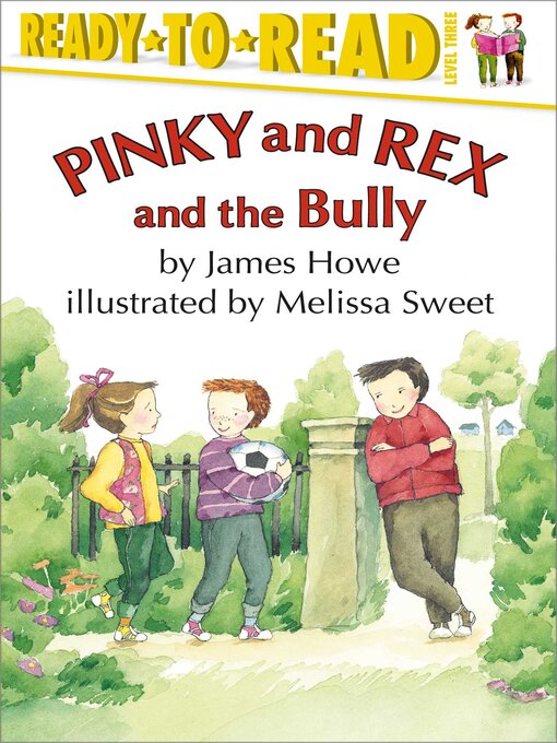 Title details for Pinky and Rex and the Bully by James Howe - Wait list